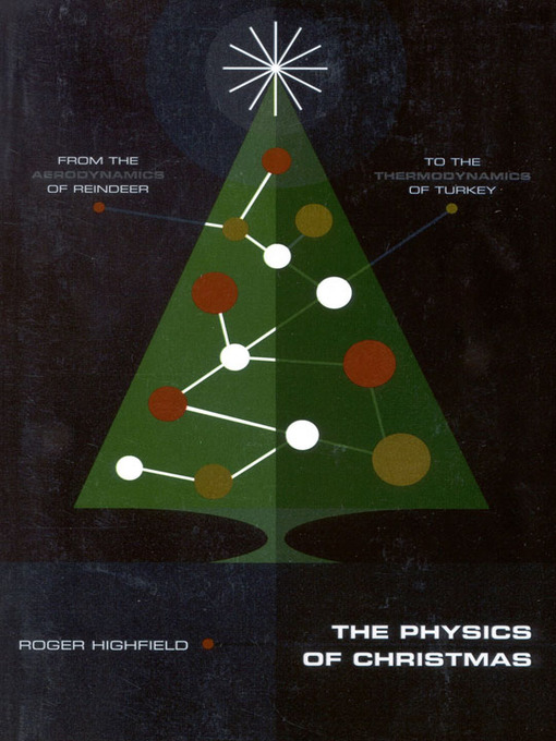 Title details for The Physics of Christmas by Roger Highfield - Available